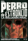 PERRO DE ESTRONCIO: LA SOLUCIÓN FINAL