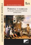 PERSONA Y FAMILIAS EN CLAVE CONSTITUCIONAL EVOLUTIVA