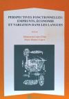 PERSPECTIVES FONCTIONNELLES:EMPRUNTS,ECONOMIE ET VARIATION DANS LES LANGUES