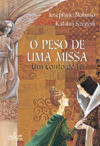 PESO DE UMA MISSA, O