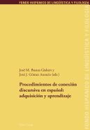 Portada de Procedimientos de Conexion Discursiva En Espanol: Adquisicion y Aprendizaje
