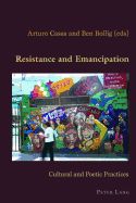 Portada de Resistance and Emancipation: Cultural and Poetic Practices