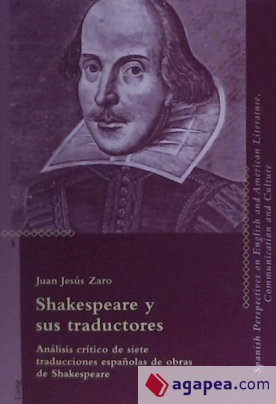 Shakespeare y Sus Traductores: Analisis Critico de Siete Traducciones Espanolas de Obras de Shakespeare