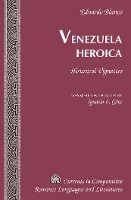 Portada de Venezuela Heroica: Historical Vignettes