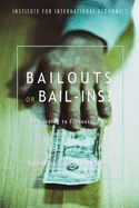 Portada de Bailouts or Bail-Ins?: Responding to Financial Crises in Emerging Economies
