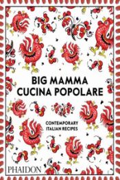 Portada de Big Mamma Cucina Popolare: Contemporary Italian Recipes