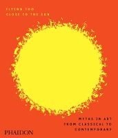 Portada de Flying Too Close to the Sun: Myths in Art from Classical to Contemporary