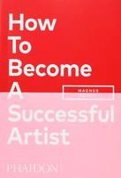 Portada de How to Become a Successful Artist