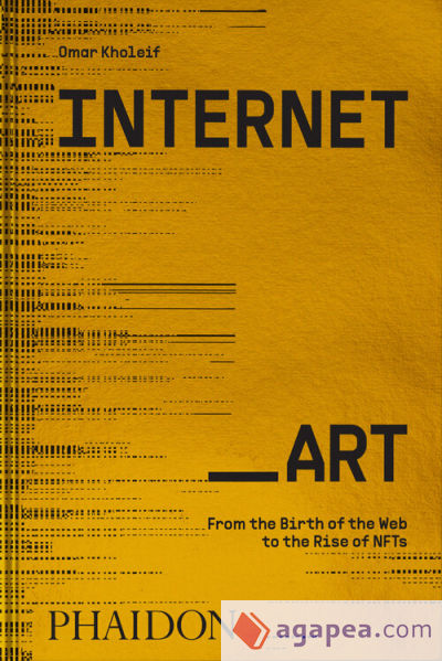 Internet_art: From the Birth of the Web to the Rise of Nfts