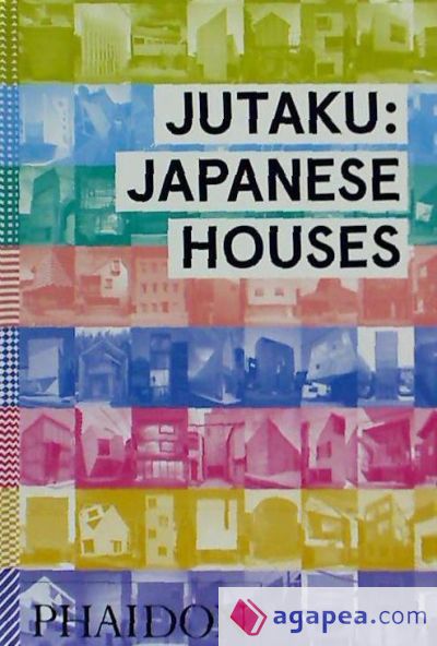 Jutaku: Japanese Houses