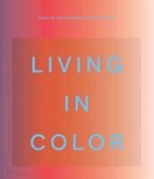 Portada de Living in Color: Color in Contemporary Interior Design