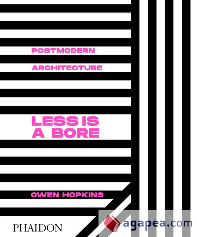Postmodern Architecture: Less Is a Bore