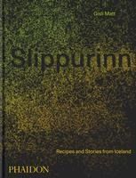 Portada de Slippurinn: Recipes and Stories from Iceland