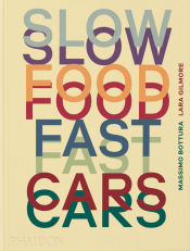 Portada de Slow Food, Fast Cars: Casa Maria Luigia - Stories and Recipes