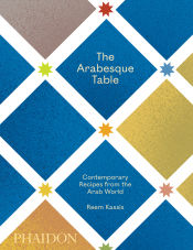 Portada de The Arabesque Table: Contemporary Recipes from the Arab World