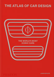 Portada de The Atlas of Car Design: The World's Most Iconic Cars (Rally Red Edition)