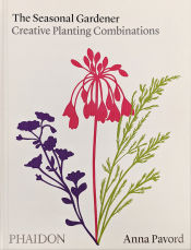 Portada de The Seasonal Gardener: Creative Planting Combinations