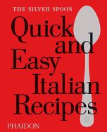 Portada de The Silver Spoon Quick and Easy Italian Recipes