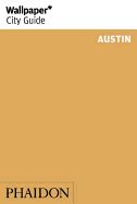 Portada de Wallpaper* City Guide Austin