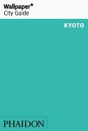 Portada de Wallpaper* City Guide Kyoto 2016