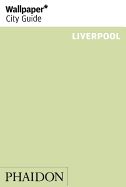 Portada de Wallpaper* City Guide Liverpool