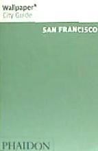 Portada de Wallpaper* City Guide San Francisco 2014