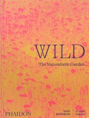 Portada de Wild: The Naturalistic Garden