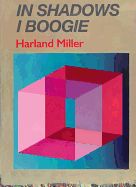 Portada de HARLAND MILLER: IN SHADOWS I BOOGIE