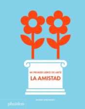 Portada de Mi primer libro de arte La Amistad