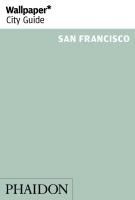 Portada de WALLPAPER CITY GUIDE SAN FRANCISCO 2017