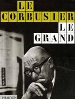 Portada de LE CORBUSIER : LE GRAND