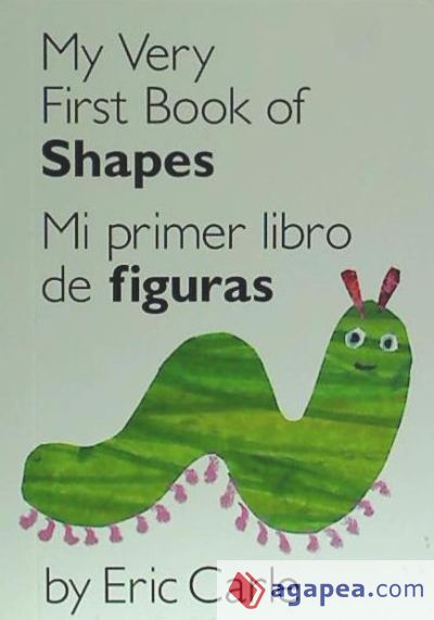 My Very First Book of Shapes / Mi Primer Libro de Figuras: Bilingual Edition
