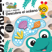 Portada de DESCUBRE EL OCÉANO. TOCA Y SIENTE BABY EINSTEIN