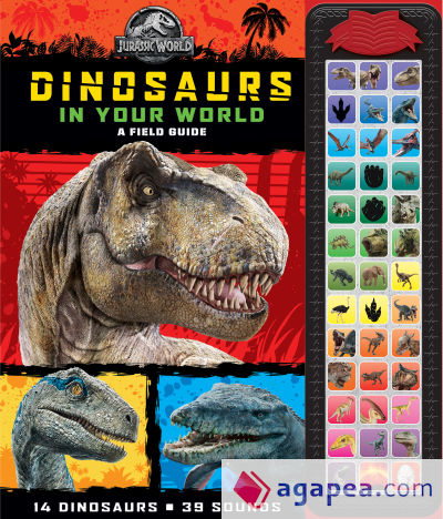 Jurassic World: Dinosaurs in Your World: A Field Guide