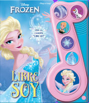 Portada de LIBRE SOY. LA NOTA MUSICAL FROZEN. LMN 6B