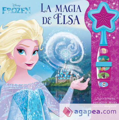 La magia de Elsa. Libro con varita mágica. Disney Frozen