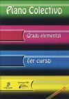 PIANO COLECTIVO 1. GRADO ELEMENTAL. INCLUYE CD