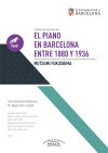 PIANO EN BARCELONA ENTRE 1880-1936, EL.(TD0001)