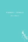 PIANOS I T&Uacute;NELS