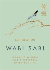 Portada de WABI SABI: JAPANESE WISDOM FOR A PERFECTLY IMPERFECT LIFE