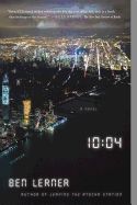 Portada de 10:04: A Novel