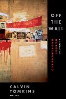 Portada de Off the Wall: A Portrait of Robert Rauschenberg