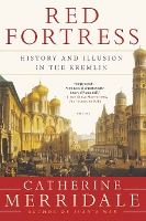 Portada de Red Fortress: History and Illusion in the Kremlin