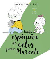 Portada de Unha espini&ntilde;a de celos para Marcelo