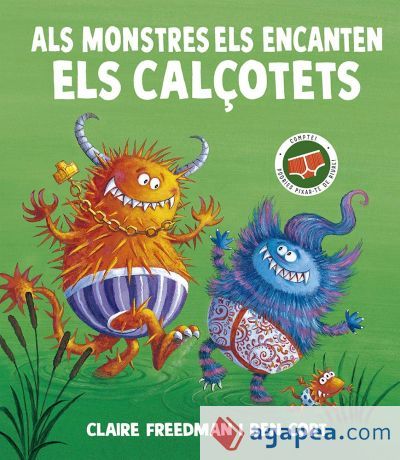 Als monstres els encanten els calçotets Als monstres els encanten els calçotets