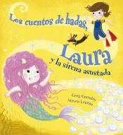 Portada de Los cuentos de hadas. Laura y la sirena asustada