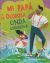 Portada de Mi pap&aacute; y su olorosa onda expansiva, de J&uacute;lia Mart&iacute; Gum&agrave;