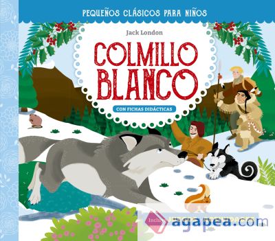 Pequeños clásicos para niños: Colmillo blanco