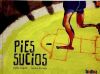 PIES SUCIOS