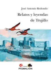 Portada de RELATOS Y LEYENDAS DE TRUJILLO